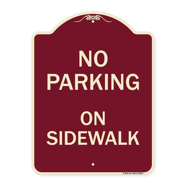 Signmission No Parking on Sidewalk Parking Heavy-Gauge Aluminum Architectural Sign, 24" x 18", BU-1824-23693 A-DES-BU-1824-23693 - main